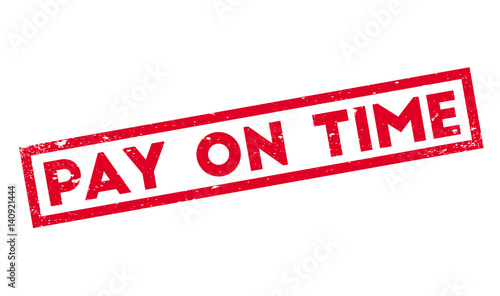 Pay On Time rubber stamp. Grunge design with dust scratches. Effects can be easily removed for a clean, crisp look. Color is easily changed.