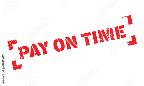 Pay On Time rubber stamp. Grunge design with dust scratches. Effects can be easily removed for a clean, crisp look. Color is easily changed.