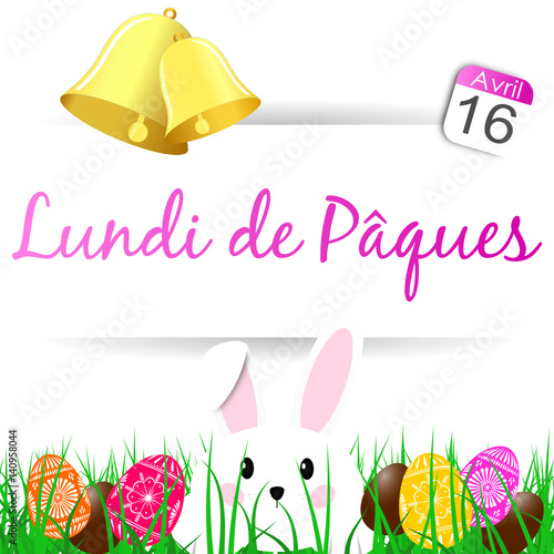 Lundi de pâques 16 avril - lapin - œufs - cloches