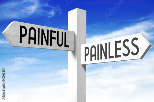 Painful, painless - wooden signpost