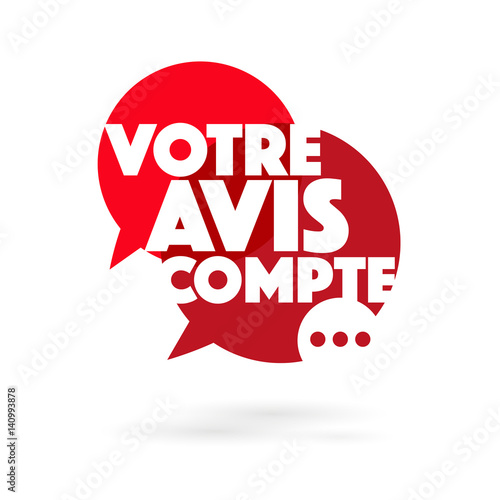Votre avis compte
