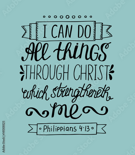 Hand lettering can All things through Christ.