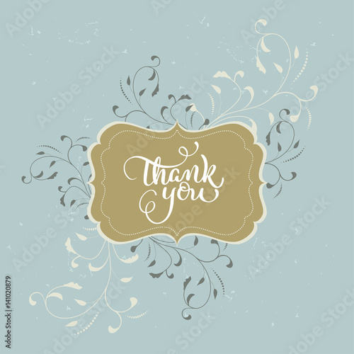 Thank you text beautiful vintage frame on background. Calligraphy lettering Vector illustration EPS10