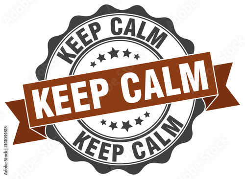 keep calm stamp. sign. seal