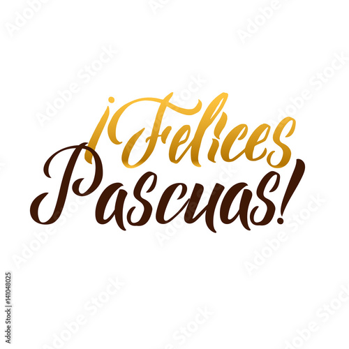 Happy Easter hand lettering modern calligraphy style. Vector Illustration. Greeting Card Spanish Text Templates on white background