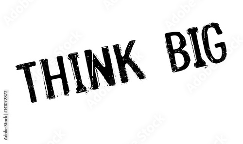 Think Big rubber stamp. Grunge design with dust scratches. Effects can be easily removed for a clean, crisp look. Color is easily changed.
