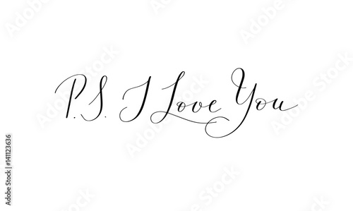 P.S. I Love You - hand written lettering positive quote to roman