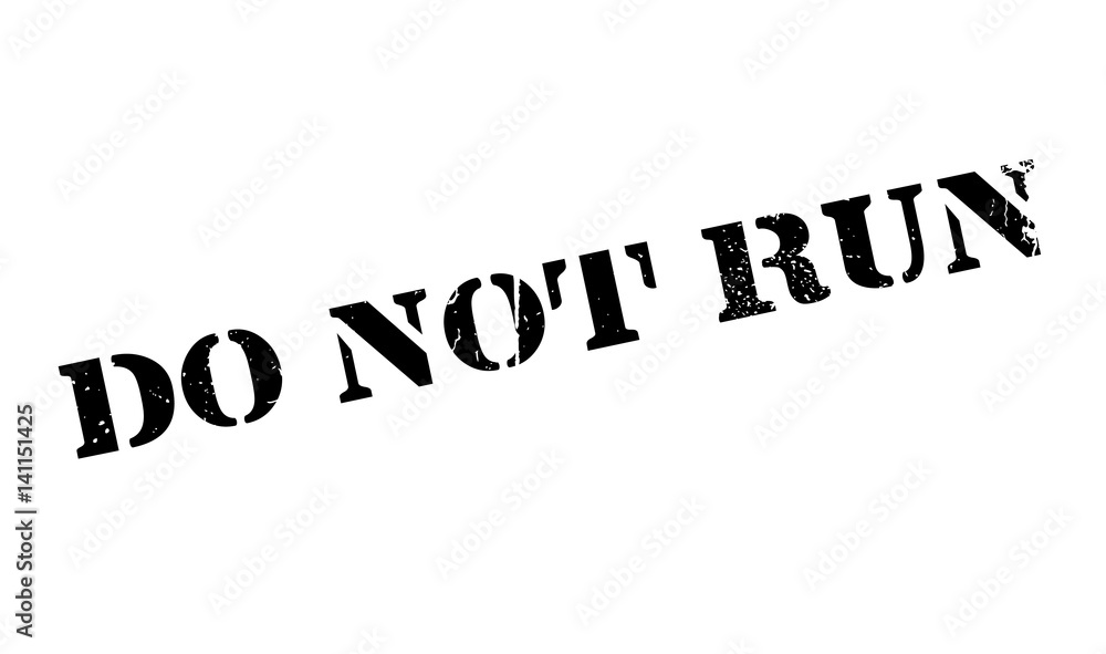 Do Not Run rubber stamp. Grunge design with dust scratches. Effects can be easily removed for a clean, crisp look. Color is easily changed. Do Not Run rubber stamp. Grunge design with dust scratches. Effects can be easily removed for a clean, crisp look. Color is easily changed.