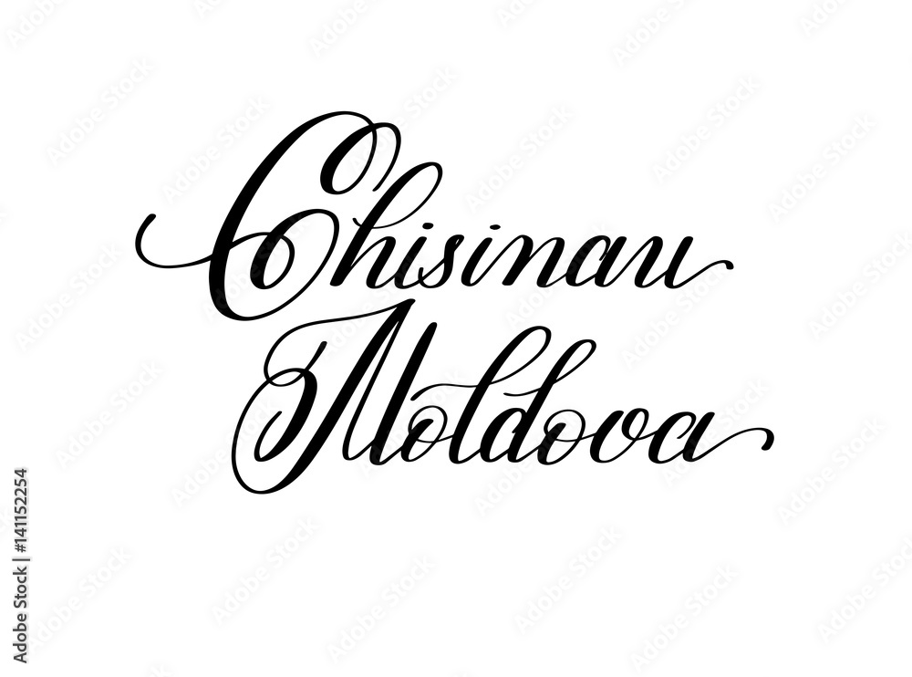 hand lettering the name of the European capital - Chisinau Moldo