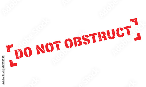 Do Not Obstruct rubber stamp. Grunge design with dust scratches. Effects can be easily removed for a clean, crisp look. Color is easily changed.