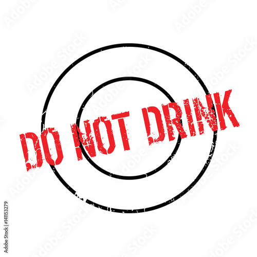 Do Not Drink rubber stamp. Grunge design with dust scratches. Effects can be easily removed for a clean, crisp look. Color is easily changed.