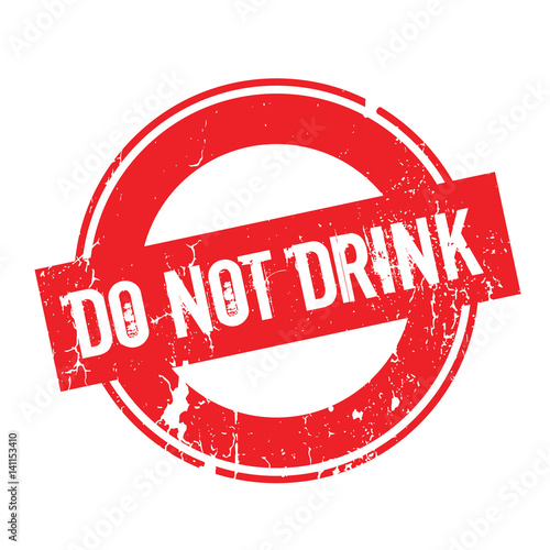 Do Not Drink rubber stamp. Grunge design with dust scratches. Effects can be easily removed for a clean, crisp look. Color is easily changed.
