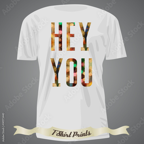 .T-shirt design with colorful text – hey you