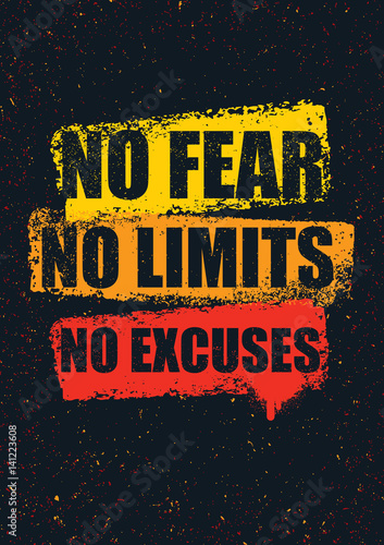 No Fear. No Limits. No Excuses. Creative Inspiring Motivation Quote Template. Vector Typography Banner Design Concept