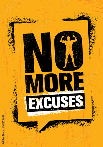 No More Excuses. Workout Gym Sport Motivation Vector Design Concept. Strong Banner With Grunge Speech Bubble.