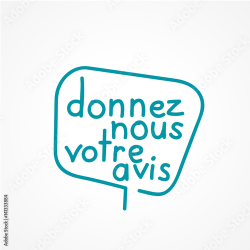 donnez nous votre avis