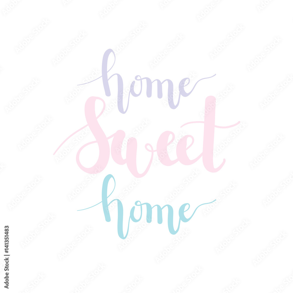 Obraz premium Home sweet home pastel lettering