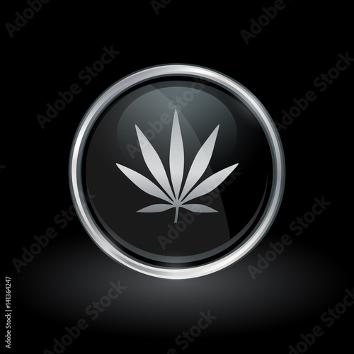 Cannabis symbol with Marijuana leaf icon inside round chrome silver and black button emblem on black background. Vector illustration.