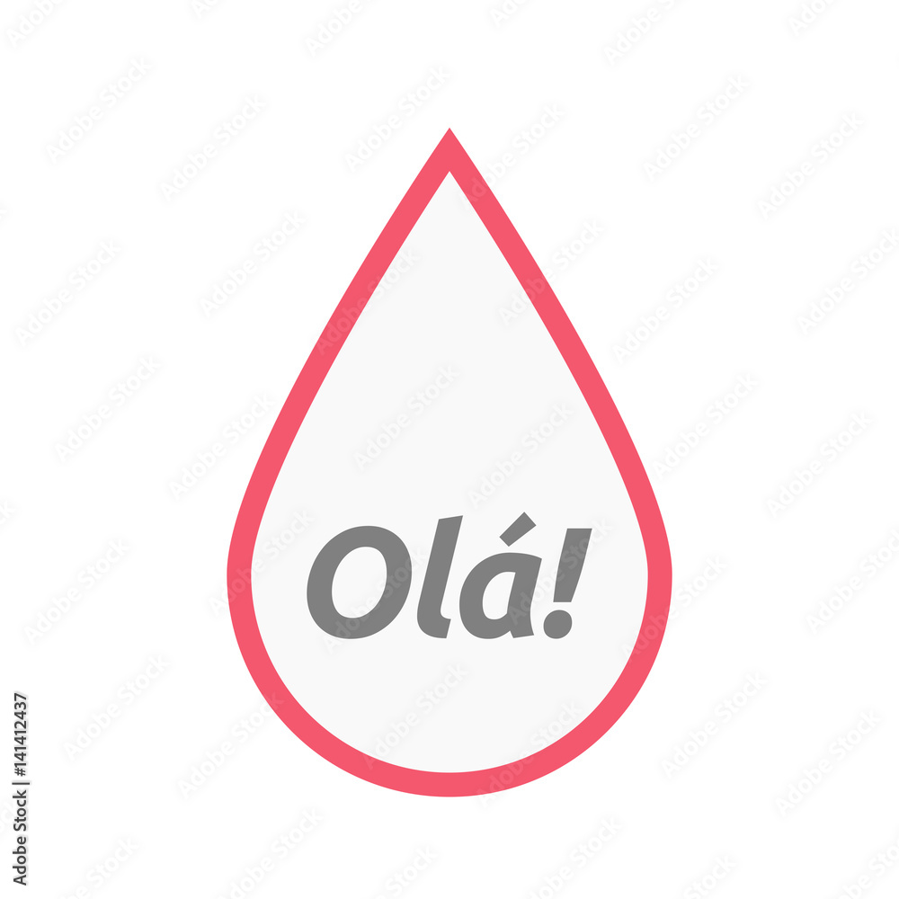 Isolated blood drop with the text Hello! in the Portuguese language Isolated blood drop with the text Hello! in the Portuguese language
