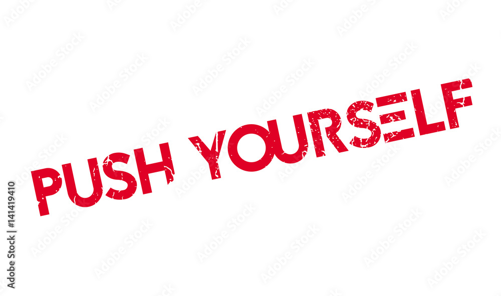 Push Yourself rubber stamp. Grunge design with dust scratches. Effects can be easily removed for a clean, crisp look. Color is easily changed. Push Yourself rubber stamp. Grunge design with dust scratches. Effects can be easily removed for a clean, crisp look. Color is easily changed.
