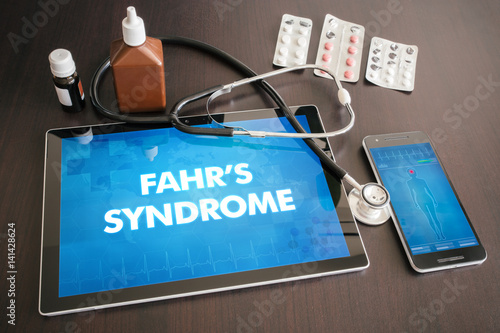 Fahr's syndrome (neurological disorder) diagnosis medical concept on tablet screen with stethoscope. photo