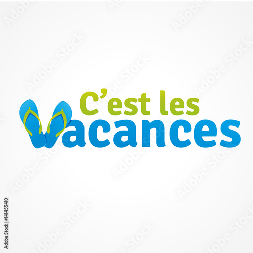 c'est les vacances