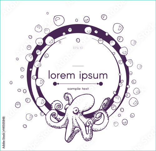 vector frame with han drawn bubbles and octopus colored in one color