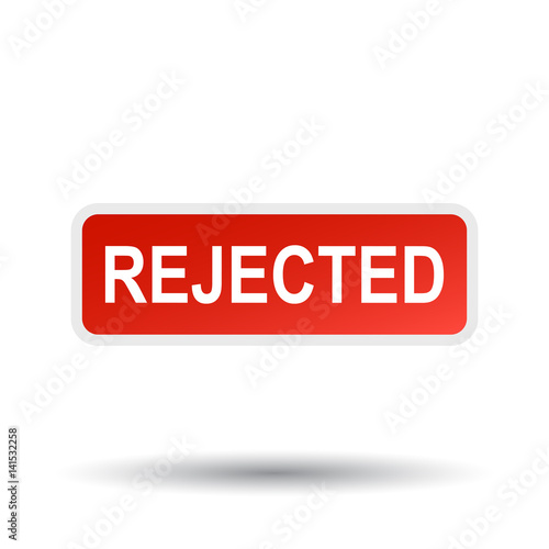Rejected sticker red. Flat vector illustration with shadow on white background.