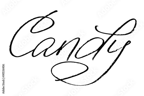 Candy. Handwritten black text isolated on white background, vector. Can be used as fun inscription on t-shirt