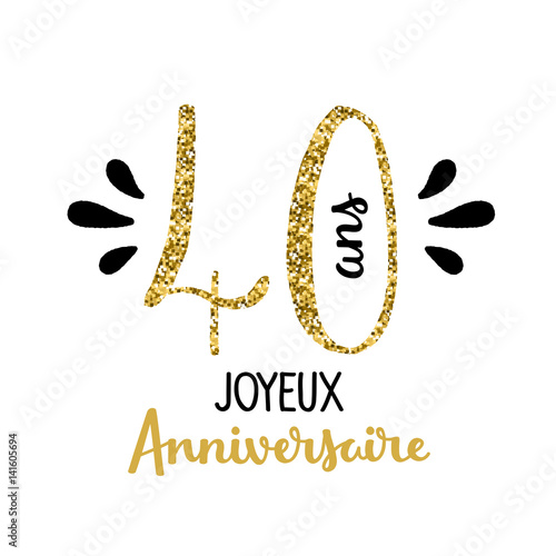 Carte Joyeux Anniversaire 40 Ans Stock Vector Adobe Stock Carte Joyeux Anniversaire 40 Ans Stock Vector Adobe Stock
