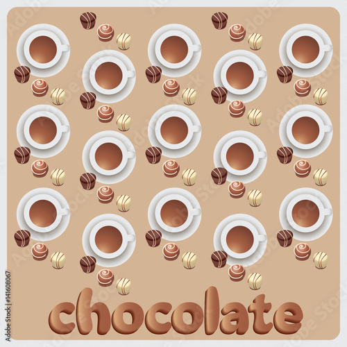 Chocolate candies and hot chocolate. The composition with the template. Design for candy boxes, textiles, napkins, wrapping paper, hot chocolate,