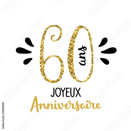 Carte Joyeux Anniversaire 60 Ans Stock Vector Adobe Stock Carte Joyeux Anniversaire 60 Ans Stock Vector Adobe Stock