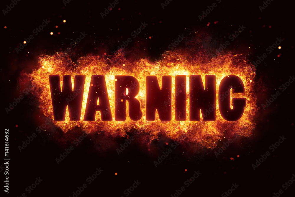 warn warning fire burn flame text is explode