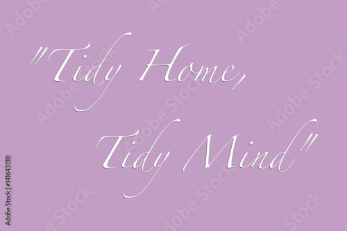 Tidy Home, Tidy Mind 