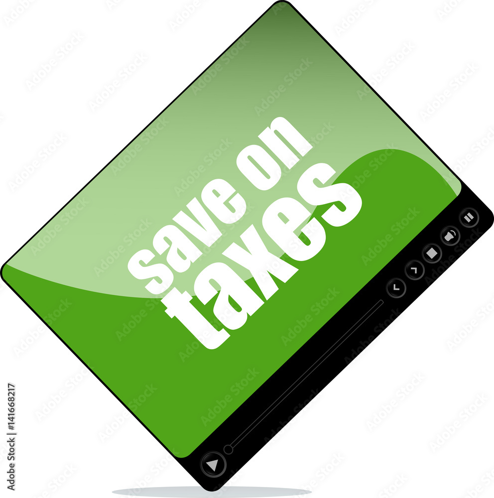 Video player for web with save on taxes word Video player for web with save on taxes word