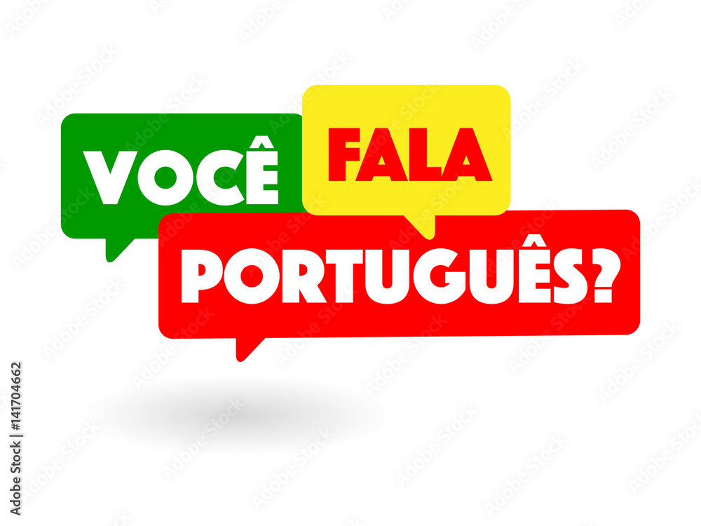 Você fala Português Você fala Português