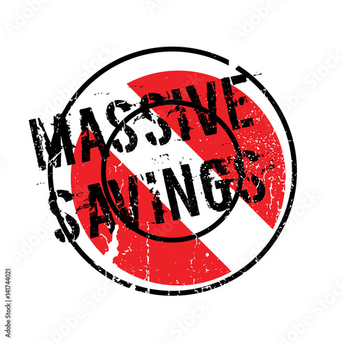 Massive Savings rubber stamp. Grunge design with dust scratches. Effects can be easily removed for a clean, crisp look. Color is easily changed.