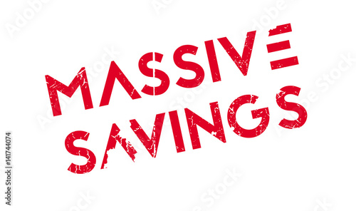 Massive Savings rubber stamp. Grunge design with dust scratches. Effects can be easily removed for a clean, crisp look. Color is easily changed.