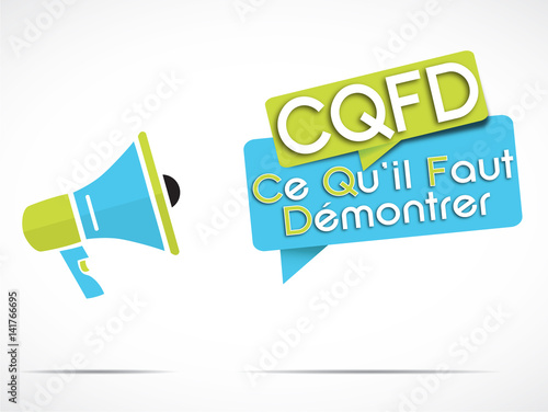 mégaphone : CQFD