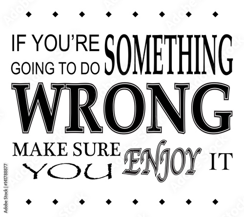 Something Wrong Enjoy It Sq...