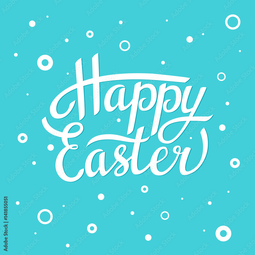 Happy Easter lettering. Vector illustration on a blue background with circles.
