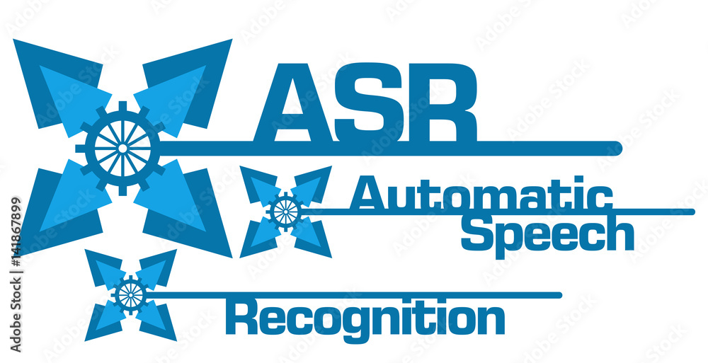ASR - Automatic Speech Recognition Blue Graphics ASR - Automatic Speech Recognition Blue Graphics