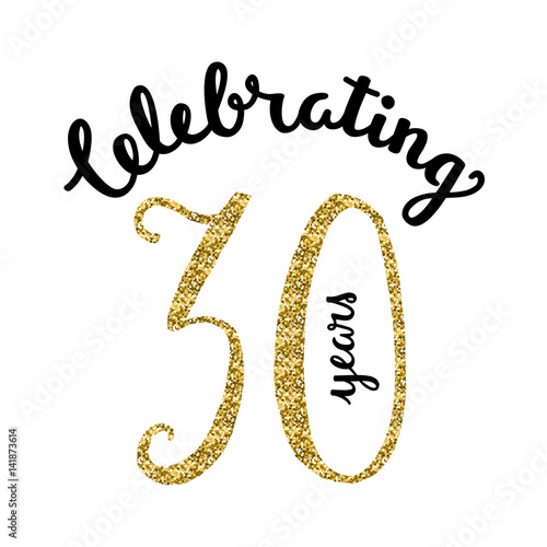 CELEBRATING 30 YEARS Hand Lettering Icon with Gold Glitter