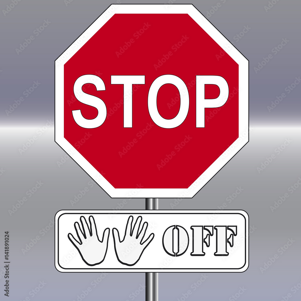 stop hands off stop hands off