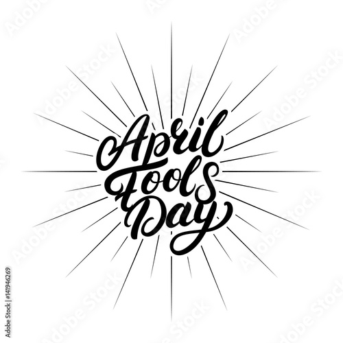 April Fools Day hand written lettering for greeting card, posters, prints.