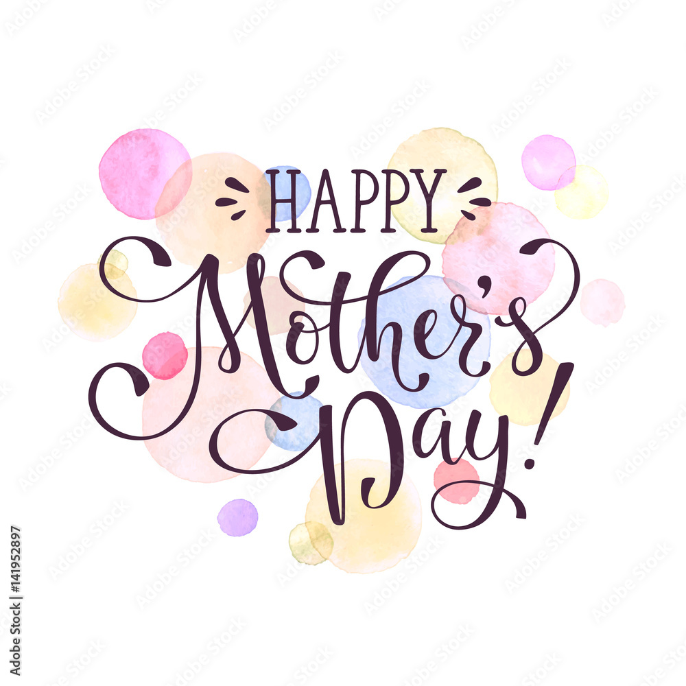 Fototapeta premium Mother's Day greeting card template. Happy Mothers day calligraphic wording with watercolor spots on background.