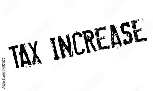 Tax Increase rubber stamp. Grunge design with dust scratches. Effects can be easily removed for a clean, crisp look. Color is easily changed.