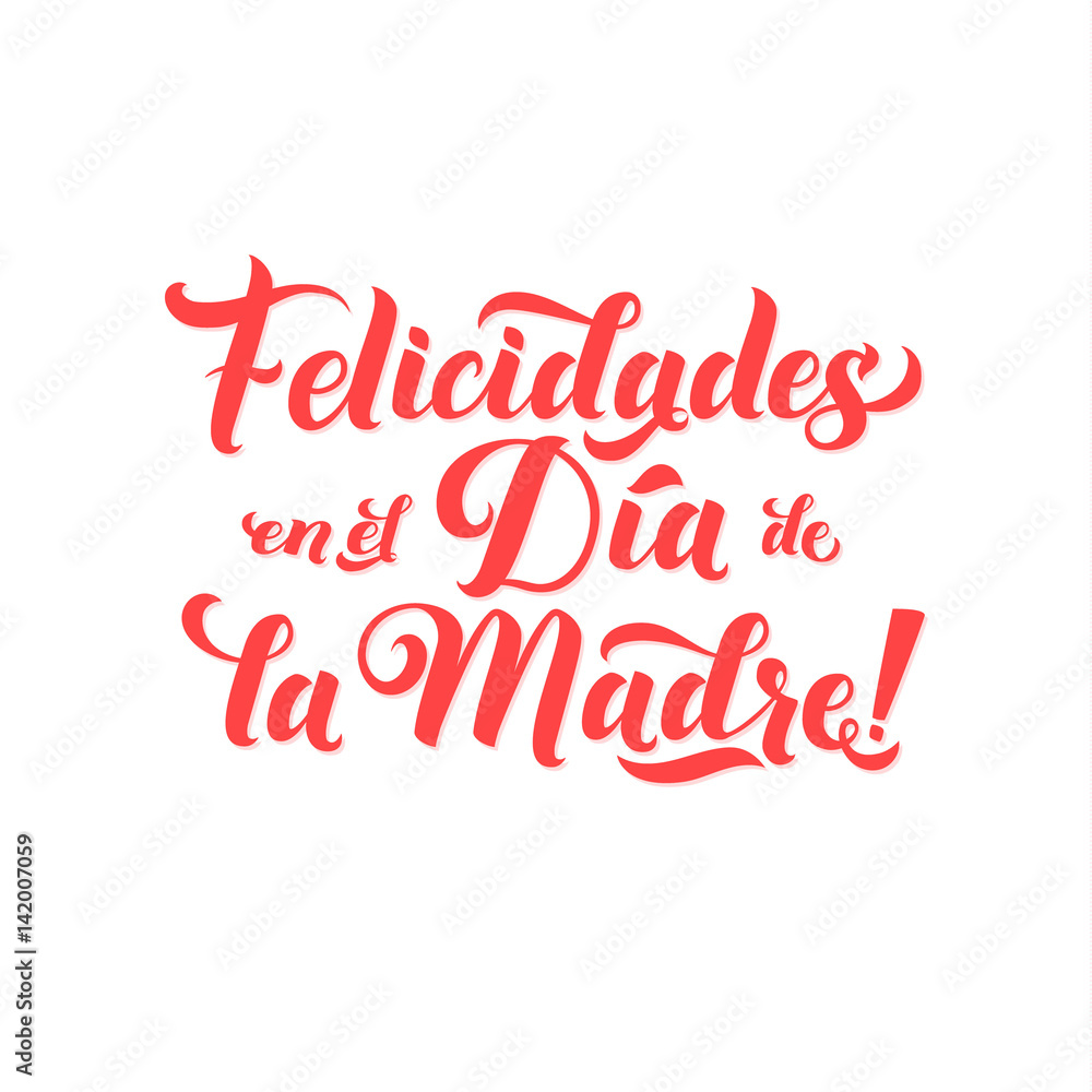 Happy Mother s Day Spanish Greeting Card. Red Hand Calligraphy Inscription. Lettering Illustration