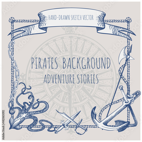 Adventure stories. Pirate background. Vintage border frame.
