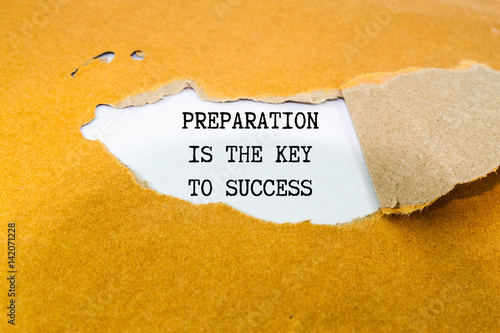 Preparation is the key to success concept 